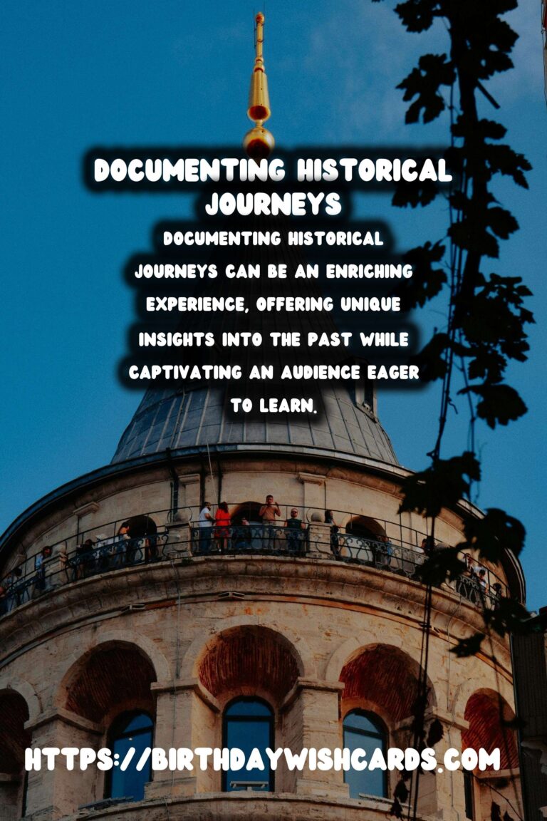 Top Tips for Documenting Historical Journeys with Video