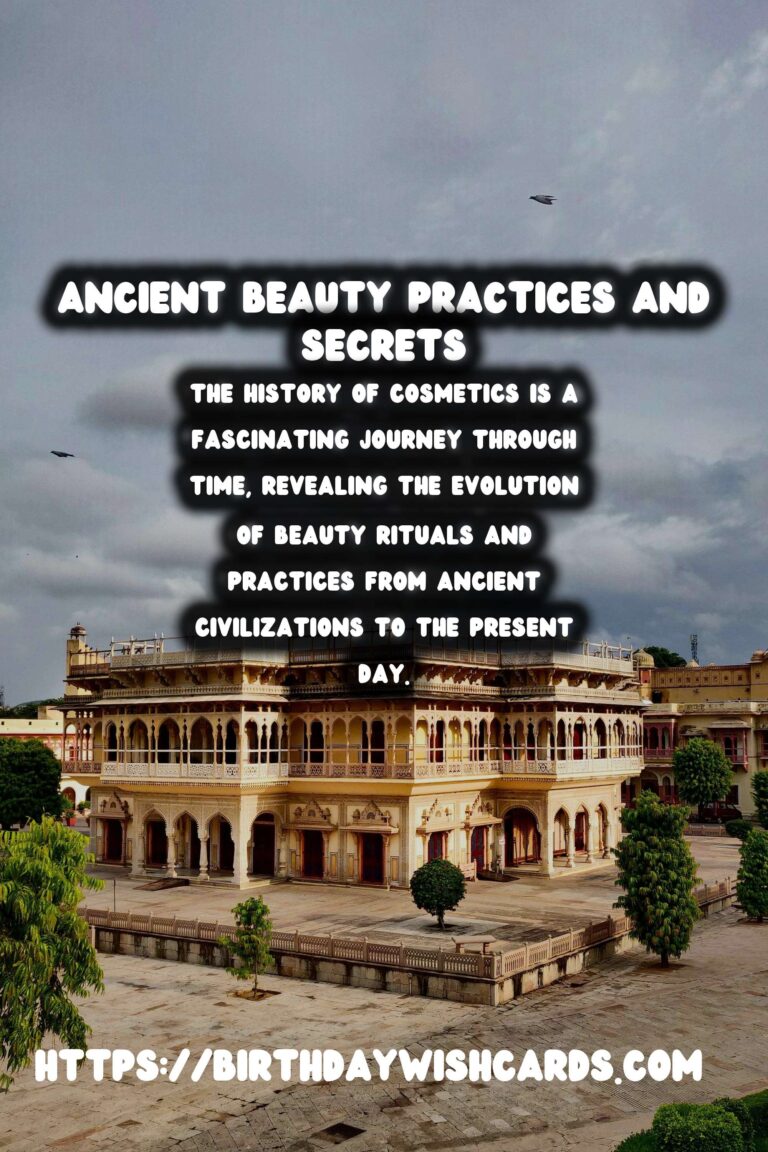 Tracing the History of Cosmetics: Ancient Beauty Secrets