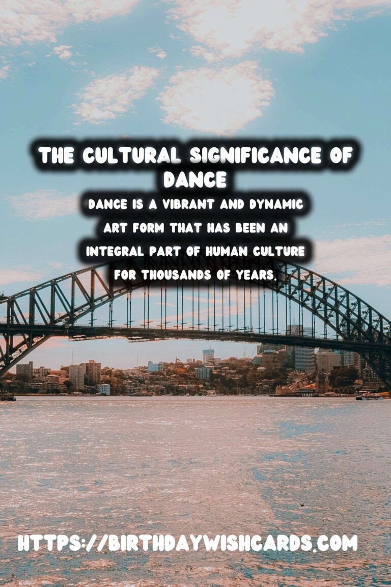 Tracing the History of Dance: Its Cultural Significance