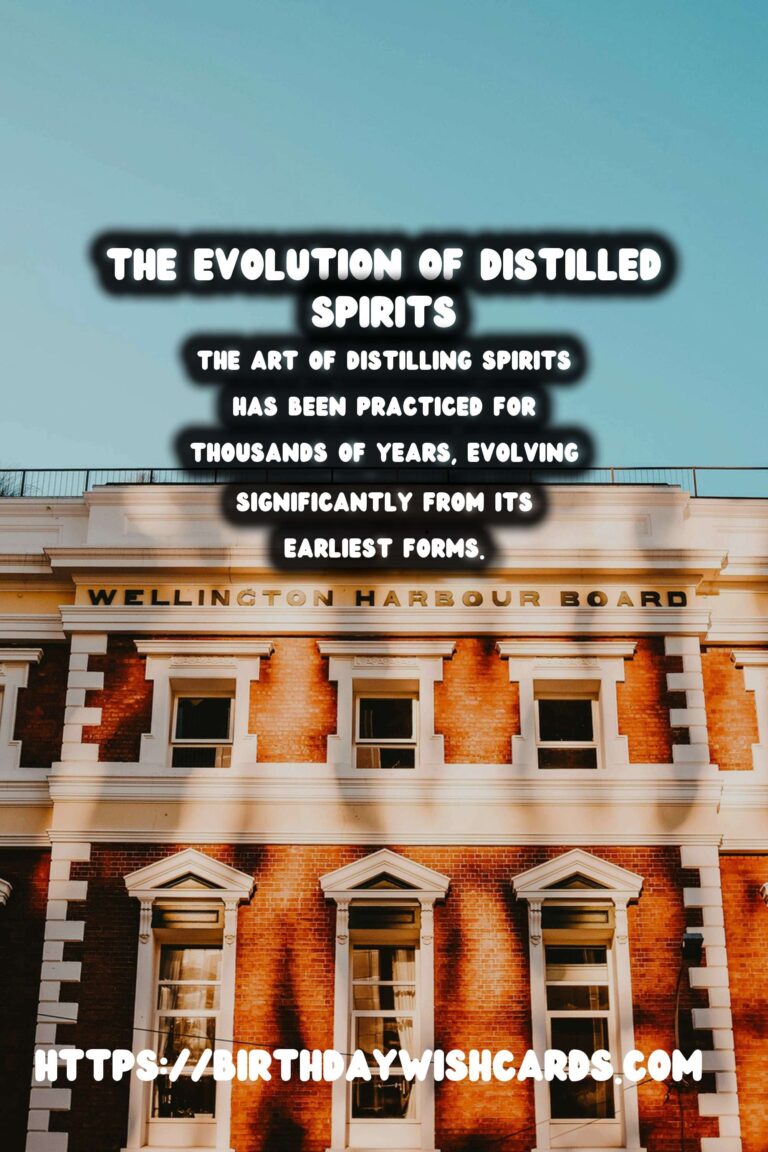 Tracing the History of Distilled Spirits: From Ancient Times to Modern Cocktails