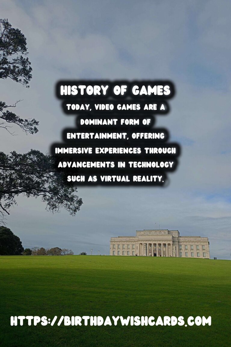 Tracing the History of Games: From Ancient Boards to Modern Video Games