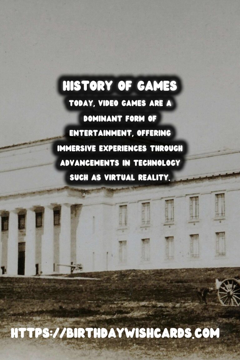 Tracing the History of Games: From Ancient Boards to Modern Video Games