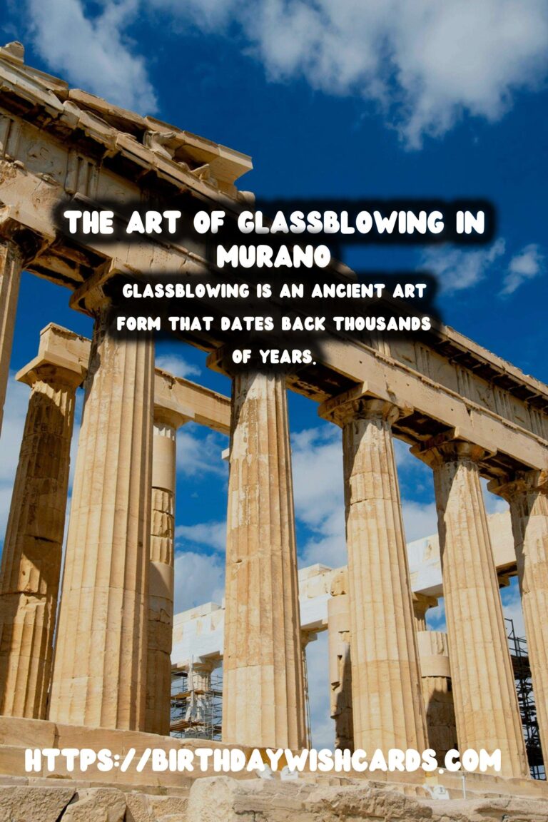 Tracing the History of Glassblowing: Murano and Beyond