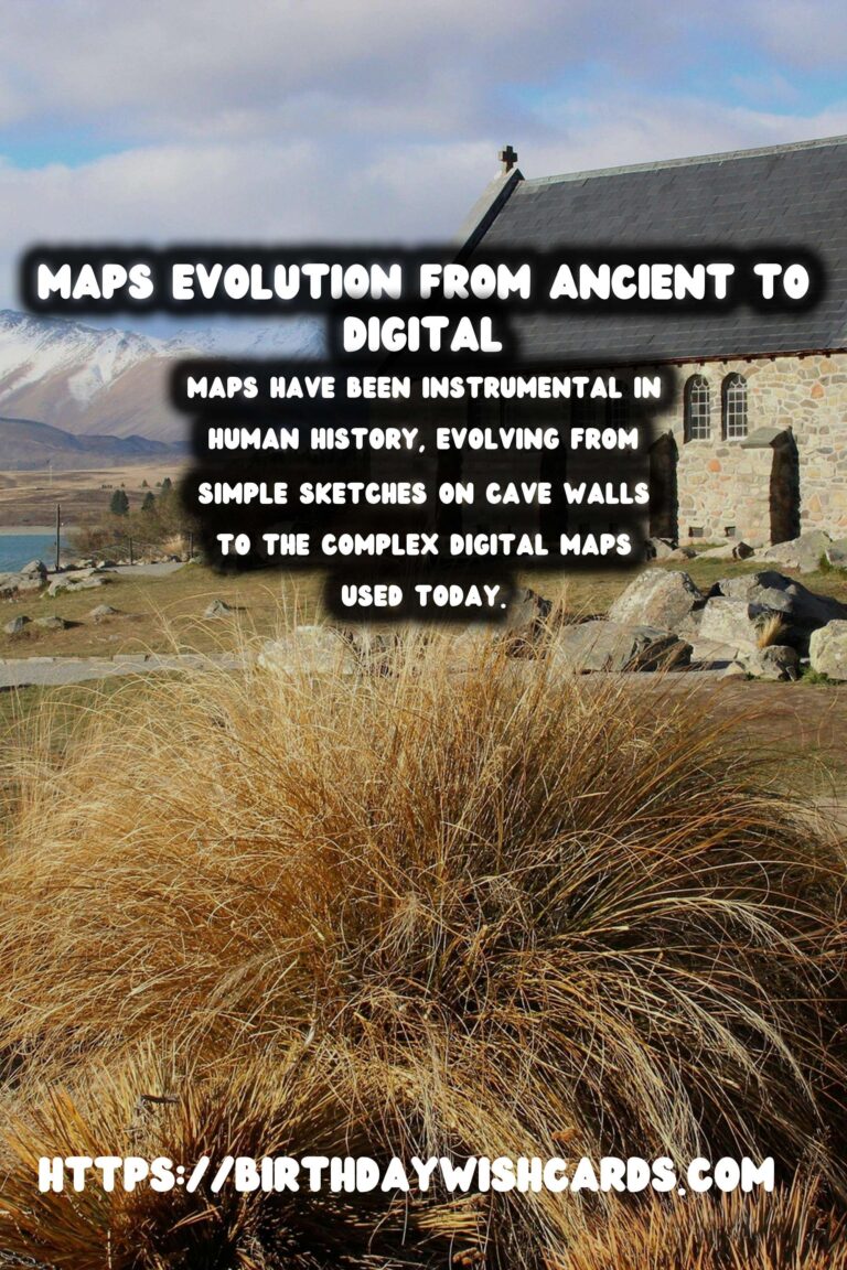 Tracing the History of Maps: From Ancient Scrolls to GPS