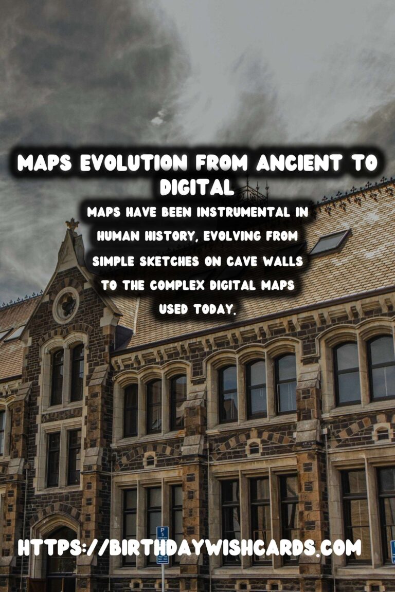 Tracing the History of Maps: From Ancient Scrolls to GPS