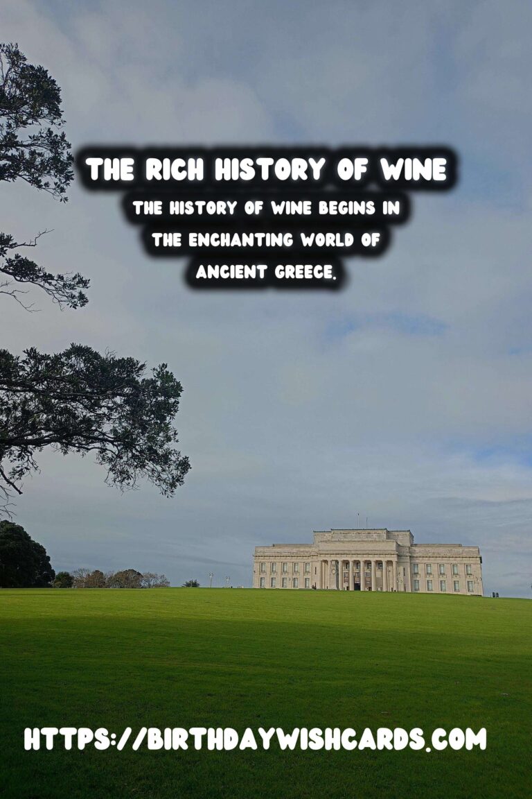Tracing the History of Wine: A Journey from Ancient Greece to Modern Vineyards