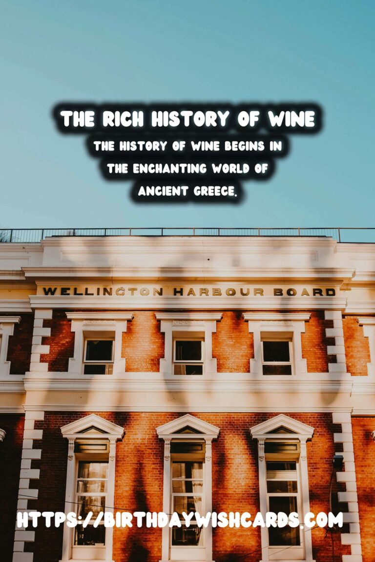 Tracing the History of Wine: A Journey from Ancient Greece to Modern Vineyards