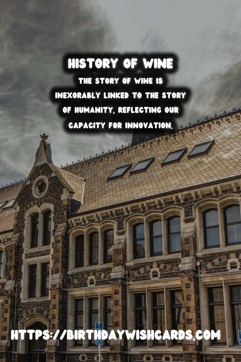 Tracing the History of Wine: From Ancient Civilizations to Modern Global Markets