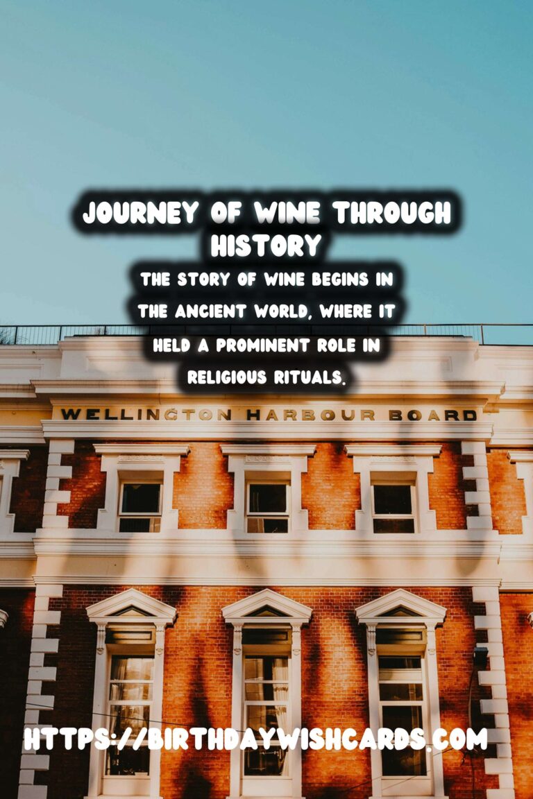 Tracing the History of Wine: From Ancient Religious Rituals to Modern Industry