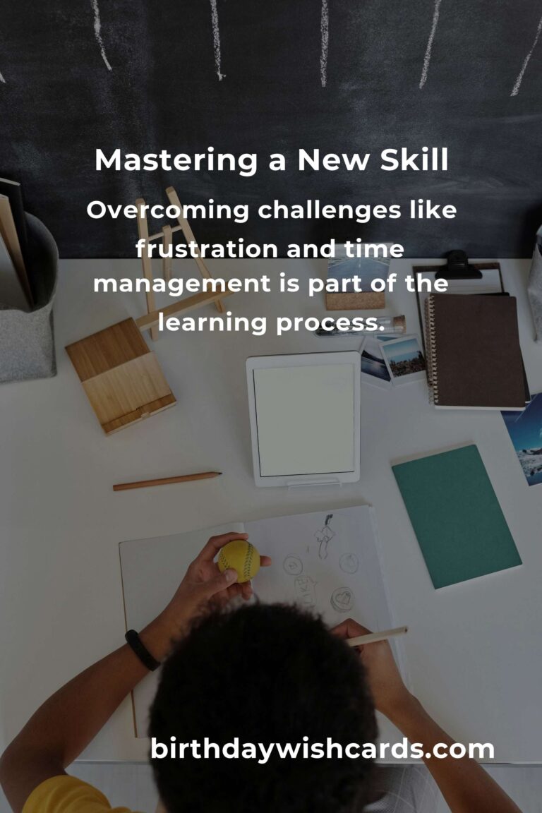 Transform Your Life by Mastering a New Skill