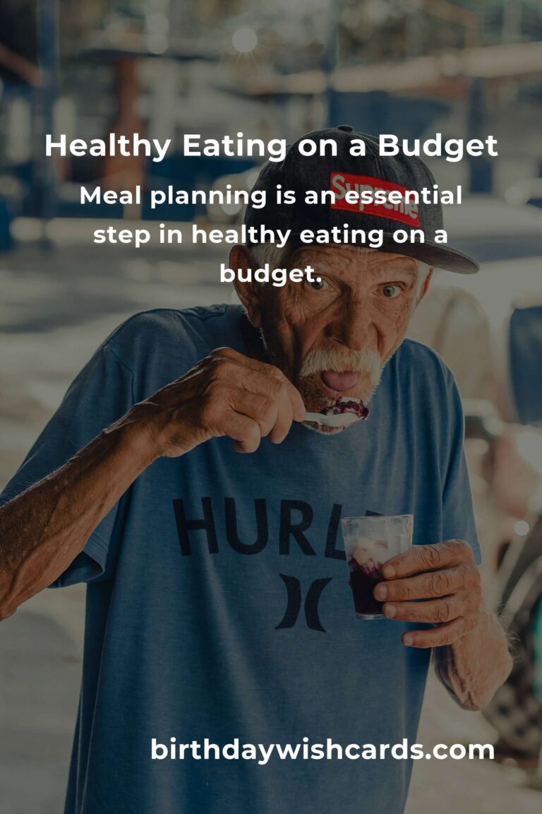 Transform Your Life with Budget-Friendly Healthy Eating: A Comprehensive Guide
