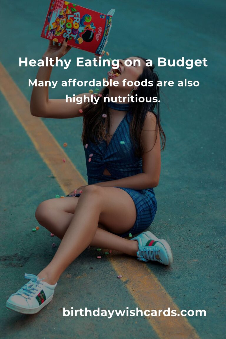 Transform Your Life with Budget-Friendly Healthy Eating: A Comprehensive Guide
