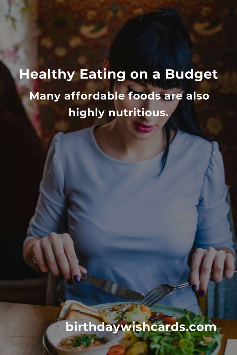 Transform Your Life with Budget-Friendly Healthy Eating: A Comprehensive Guide