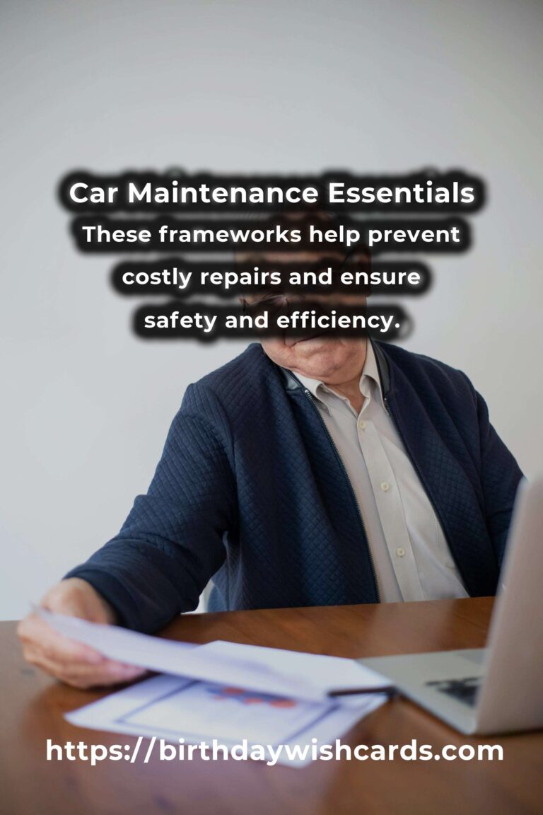 Transform Your Life with Car Maintenance Frameworks