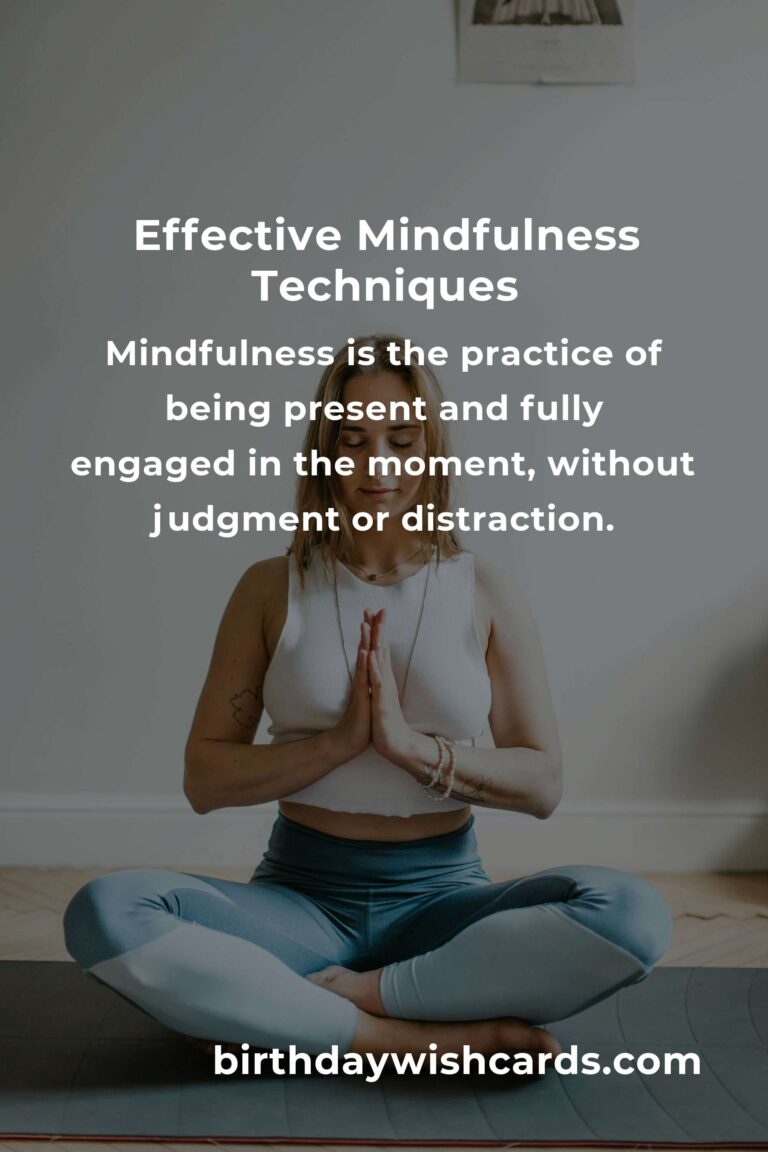 Transform Your Life with Effective Mindfulness Techniques