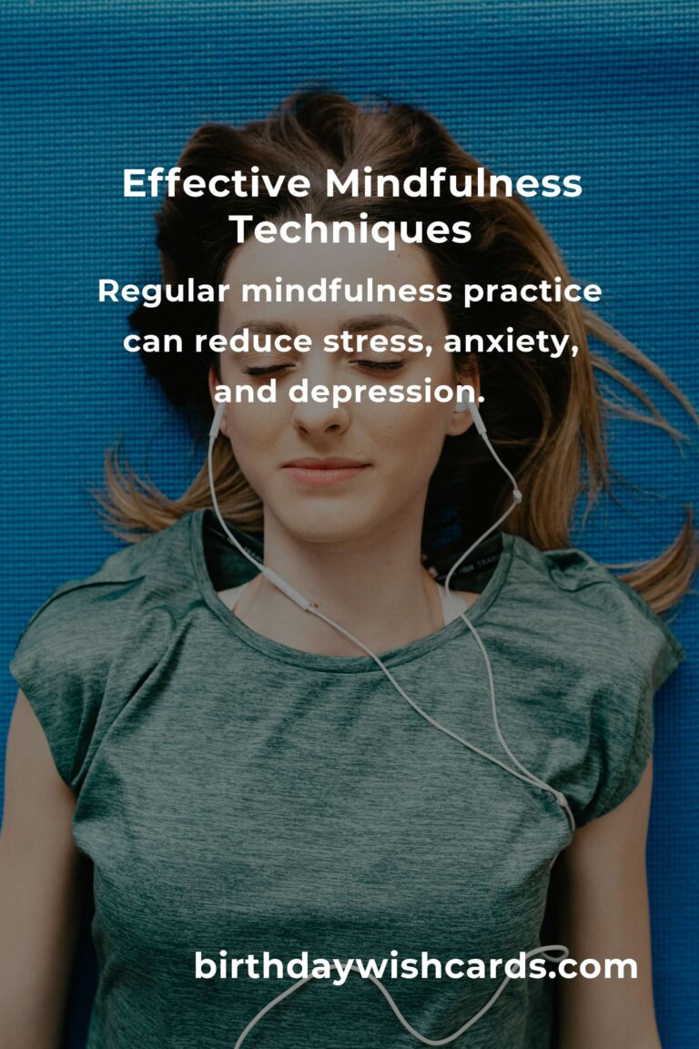 Transform Your Life with Effective Mindfulness Techniques