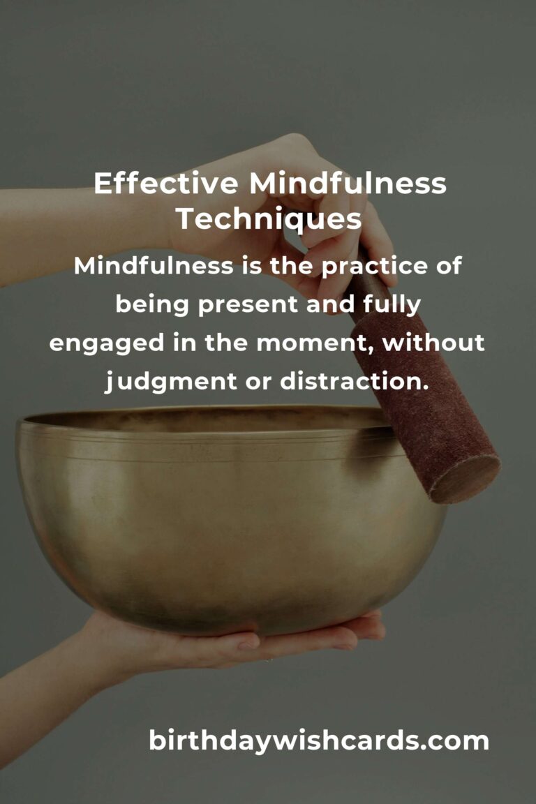 Transform Your Life with Effective Mindfulness Techniques
