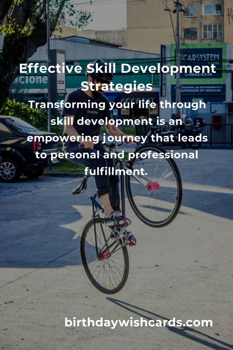 Transform Your Life with Effective Skill Development Strategies
