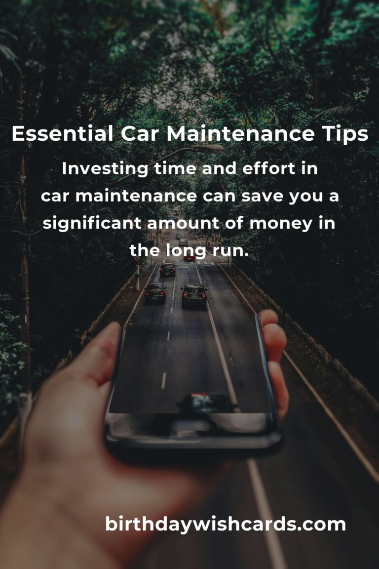 Transform Your Life with Essential Car Maintenance Tips