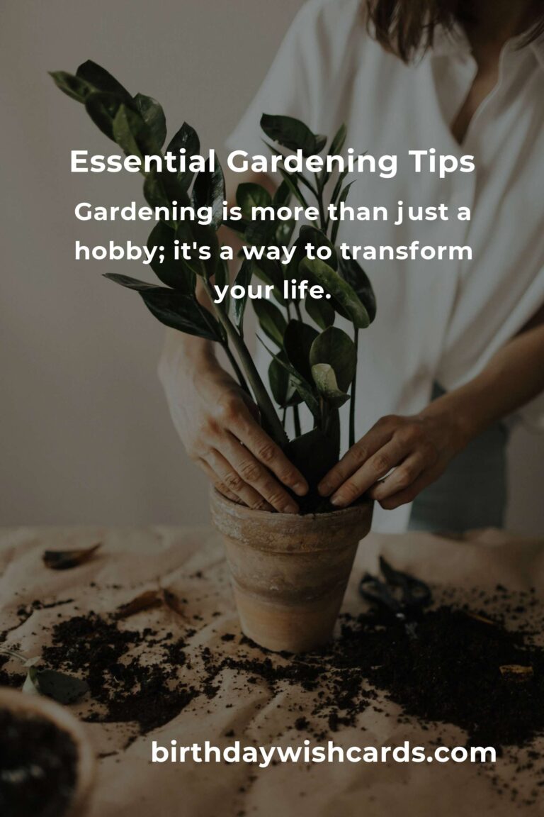 Transform Your Life with Essential Gardening Tips