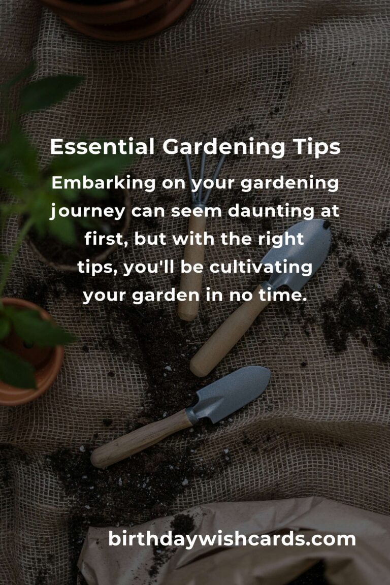 Transform Your Life with Essential Gardening Tips