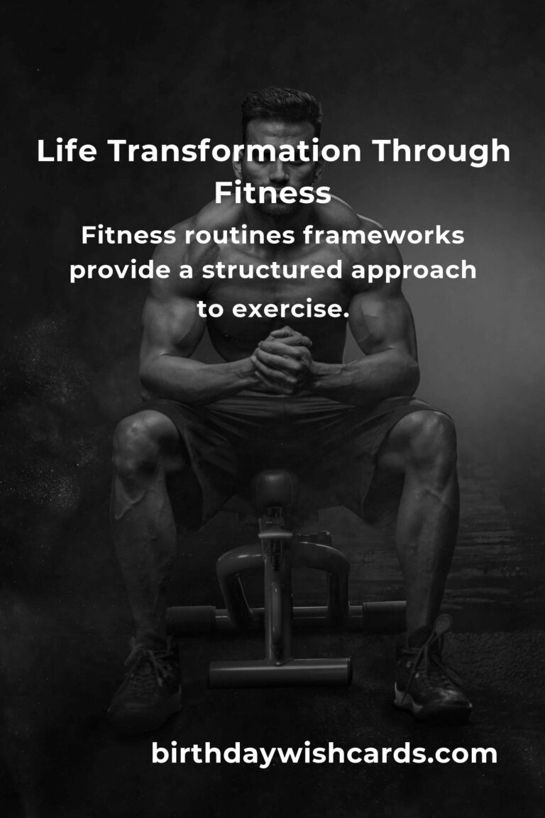 Transform Your Life with Fitness Routines Frameworks