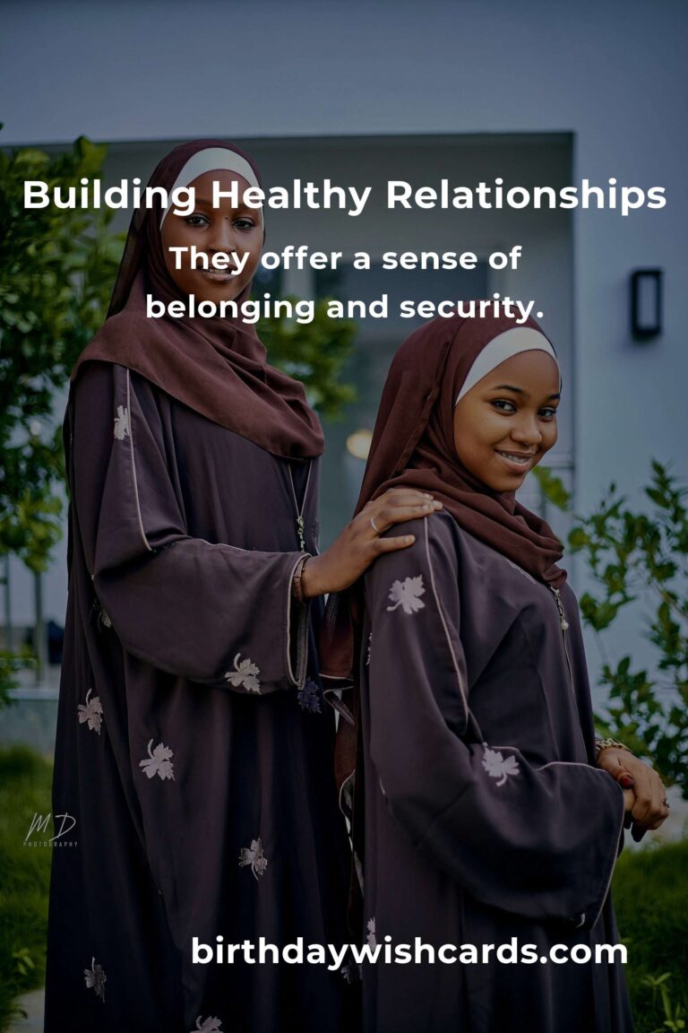 Transform Your Life with Healthy Relationships: A Comprehensive Guide