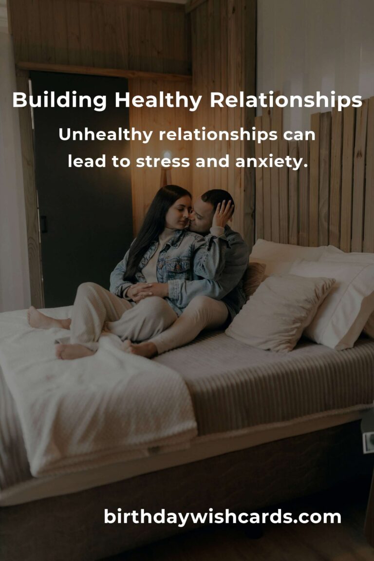 Transform Your Life with Healthy Relationships: A Comprehensive Guide