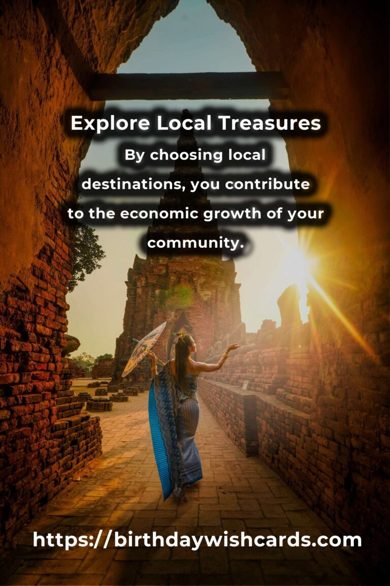 Transform Your Life with Local Travel: Discover the Hidden Gems Nearby