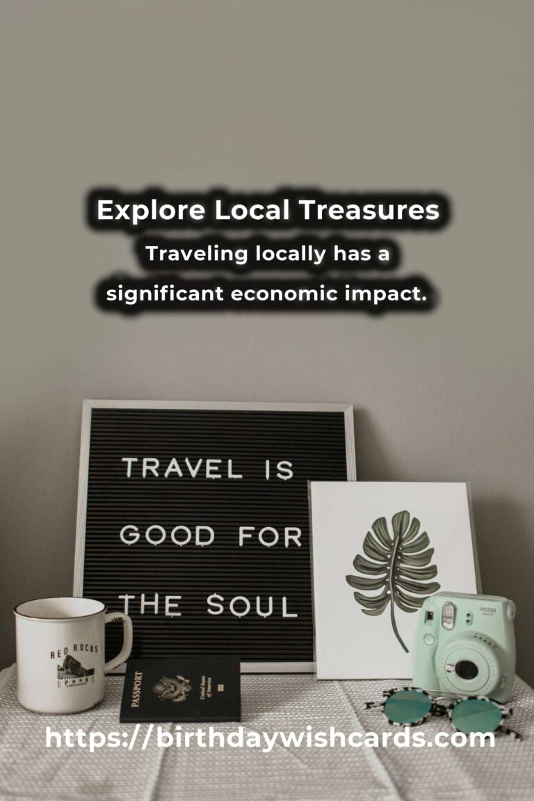 Transform Your Life with Local Travel: Discover the Hidden Gems Nearby