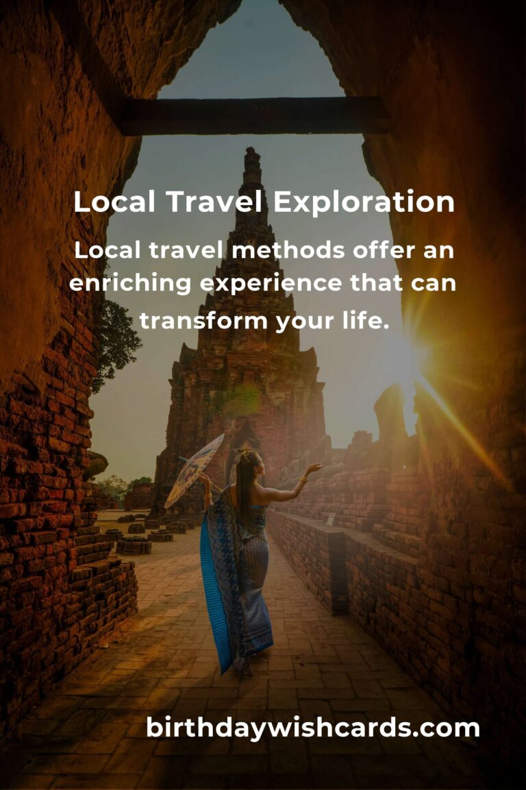 Transform Your Life with Local Travel Methods