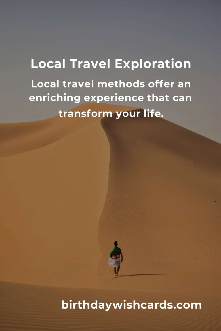 Transform Your Life with Local Travel Methods
