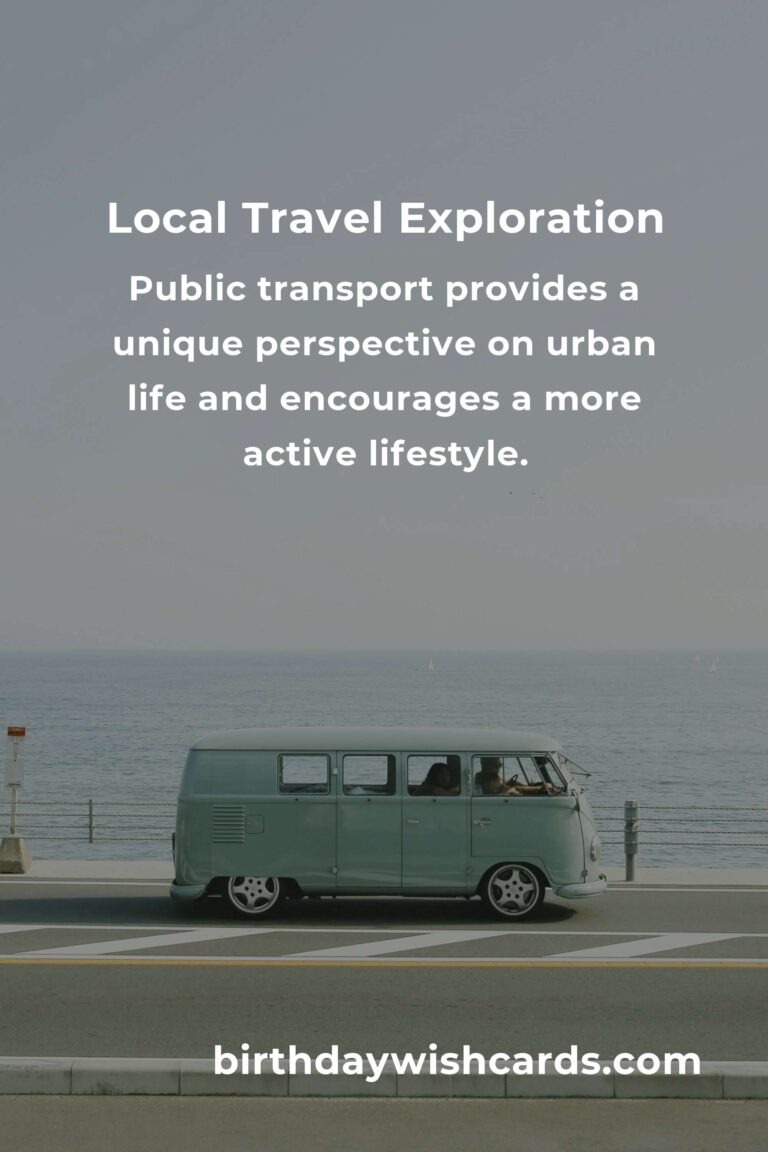 Transform Your Life with Local Travel Methods