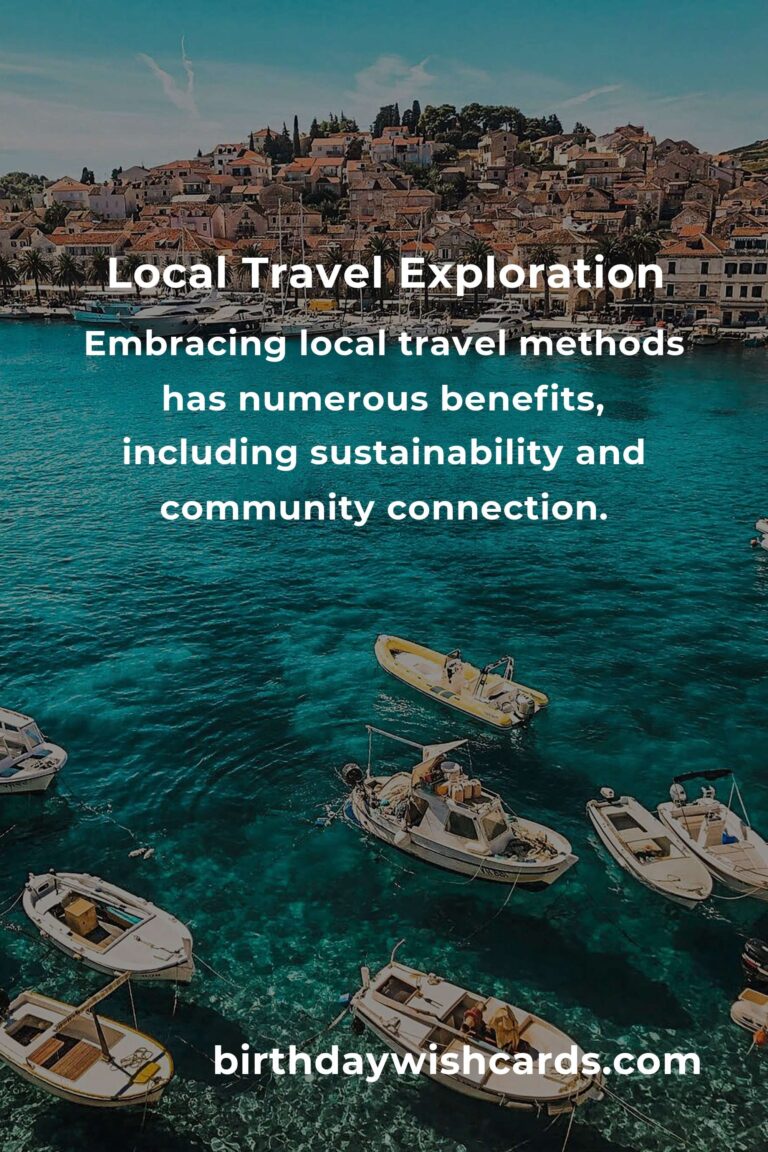 Transform Your Life with Local Travel Methods