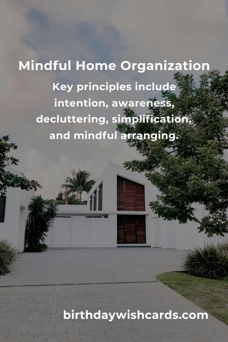 Transform Your Life with Mindful Home Organization