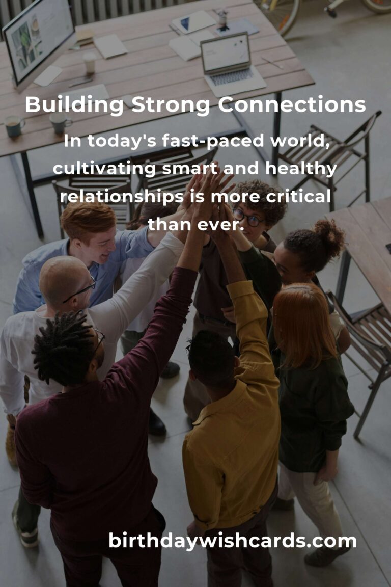 Transform Your Life with Smart Healthy Relationships