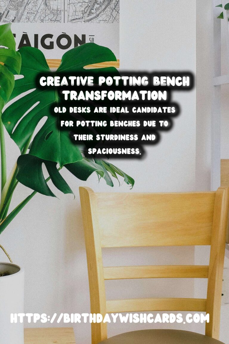 Transforming Old Desks into Potting Benches: A Creative Guide