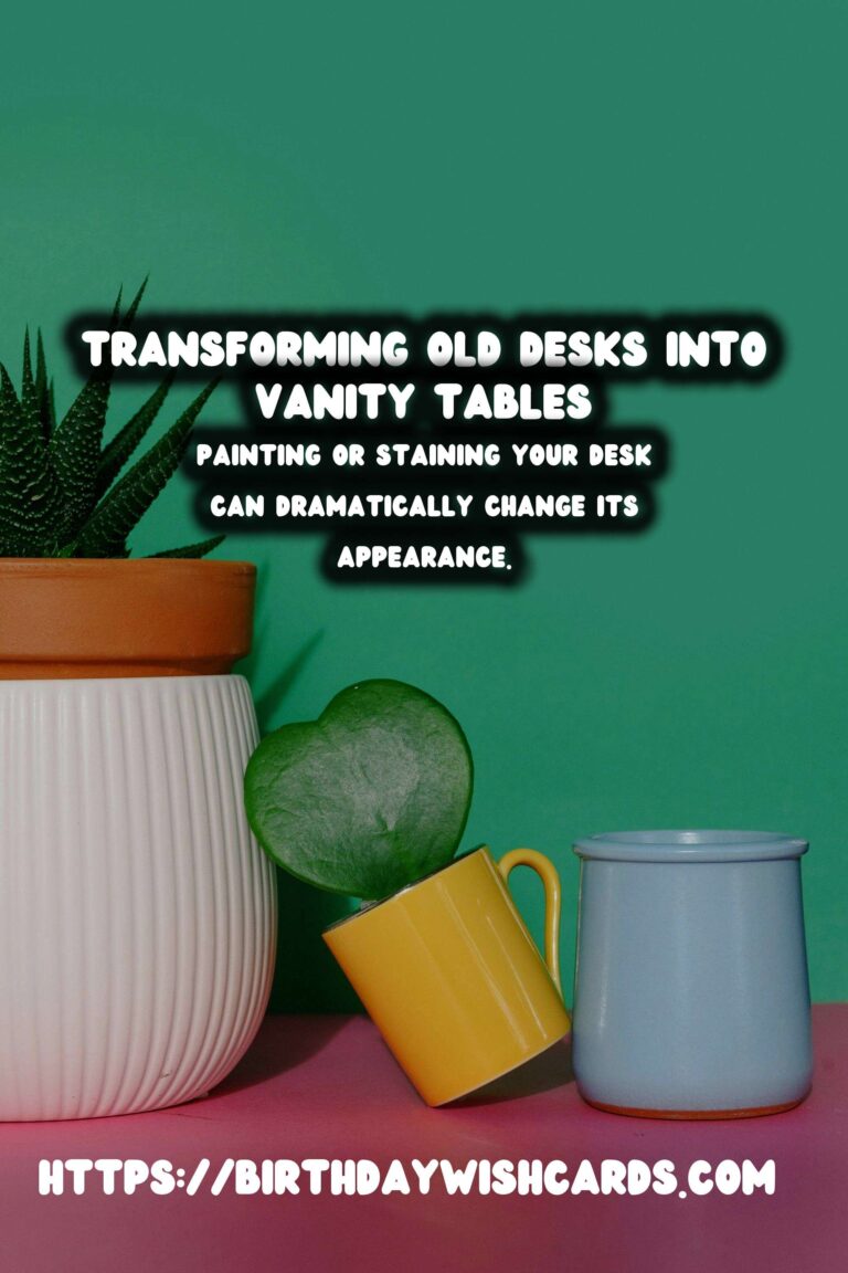 Transforming Old Desks into Stylish Vanity Tables