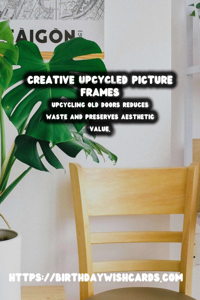 Transforming Old Doors into Unique Picture Frames: A Creative Upcycling Guide