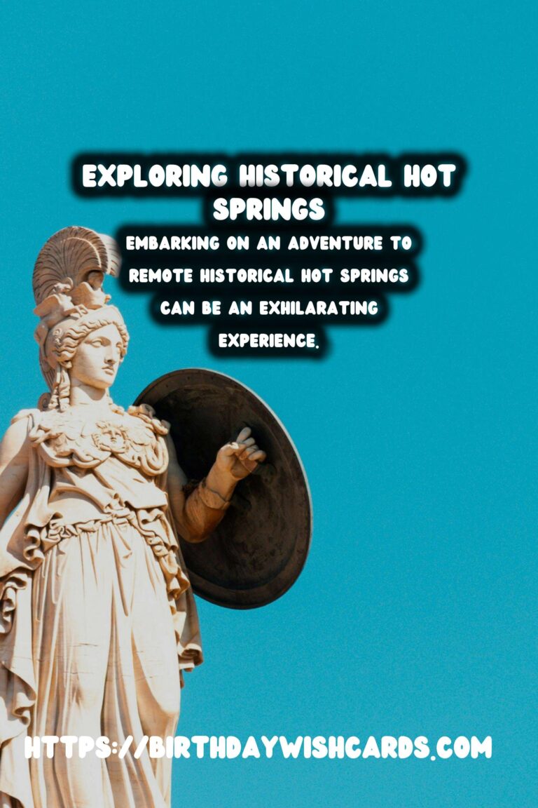 Travel Safety Tips for Exploring Remote Historical Hot Springs