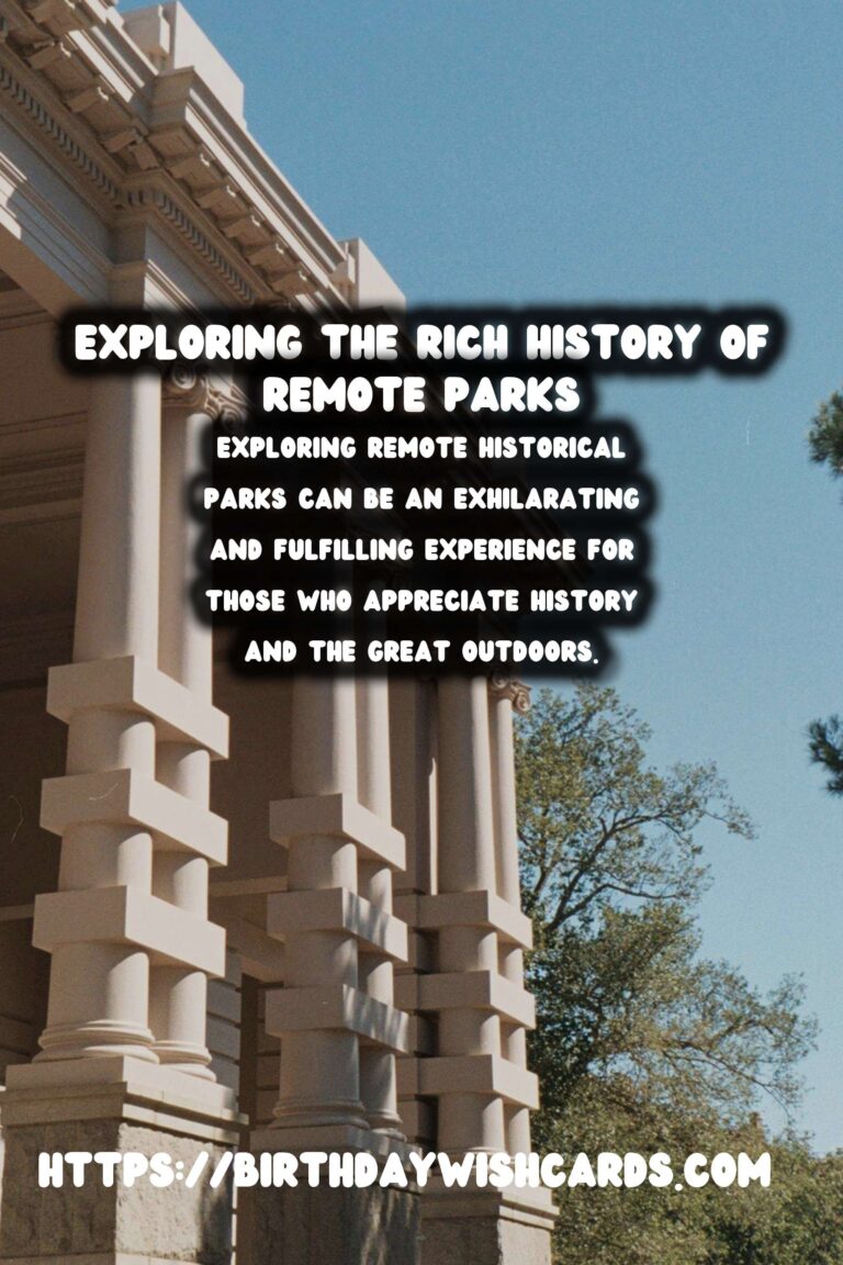 Travel Safety Tips for Exploring Remote Historical Parks