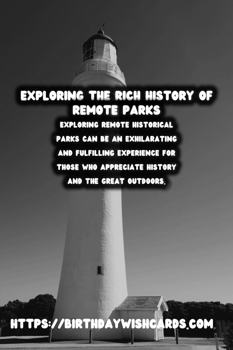 Travel Safety Tips for Exploring Remote Historical Parks