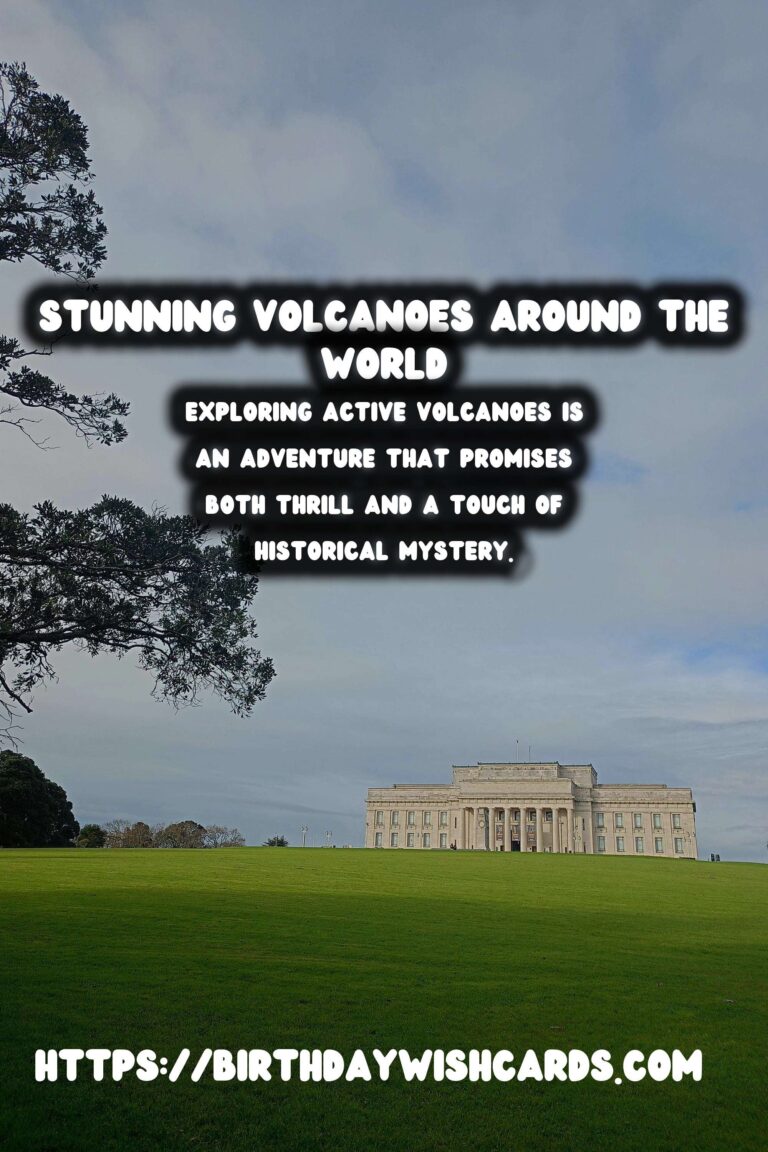 Travel Safety Tips for Visiting Active Volcanoes with Historical Significance