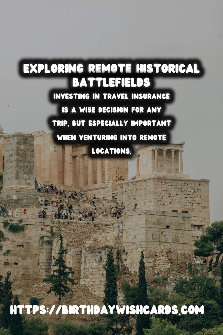 Travel Safety Tips for Visiting Remote Historical Battlefields
