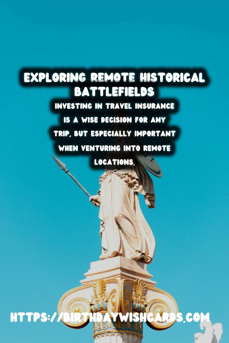 Travel Safety Tips for Visiting Remote Historical Battlefields