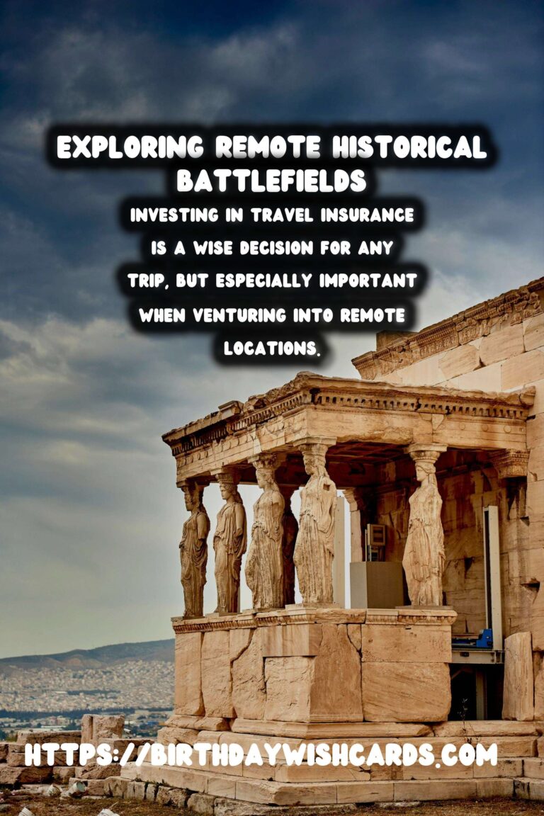 Travel Safety Tips for Visiting Remote Historical Battlefields