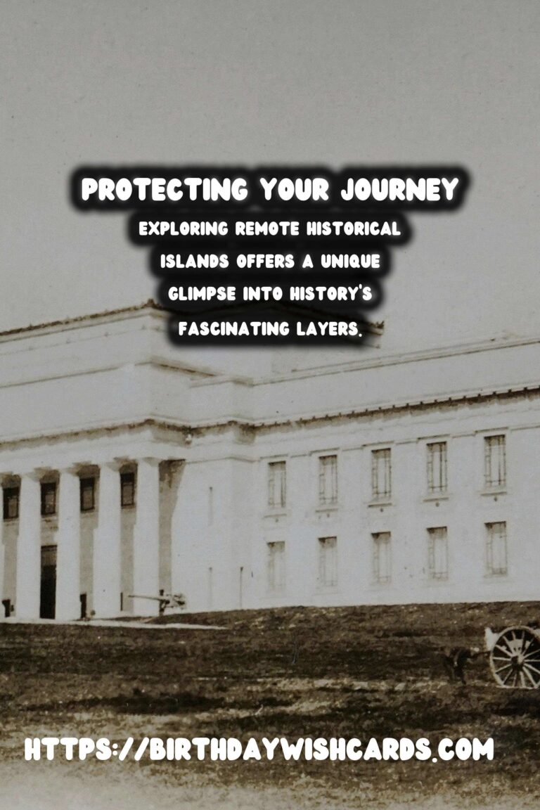 Travel Safety Tips for Visiting Remote Historical Islands