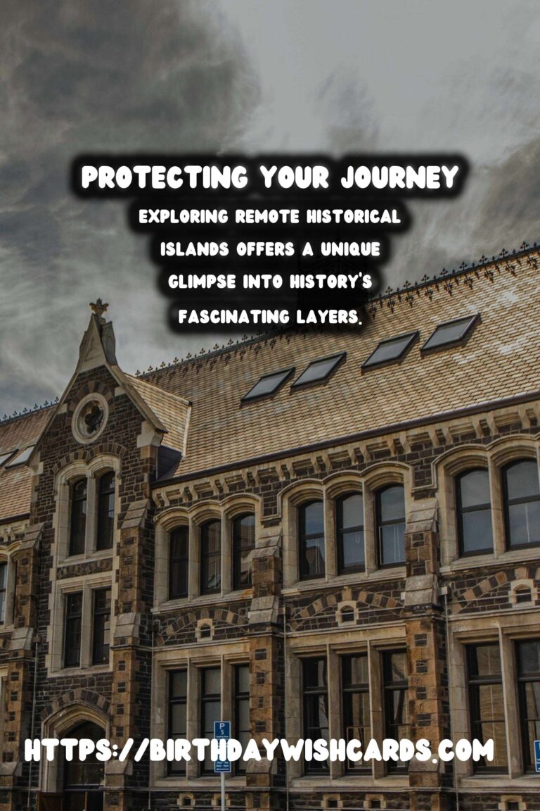 Travel Safety Tips for Visiting Remote Historical Islands