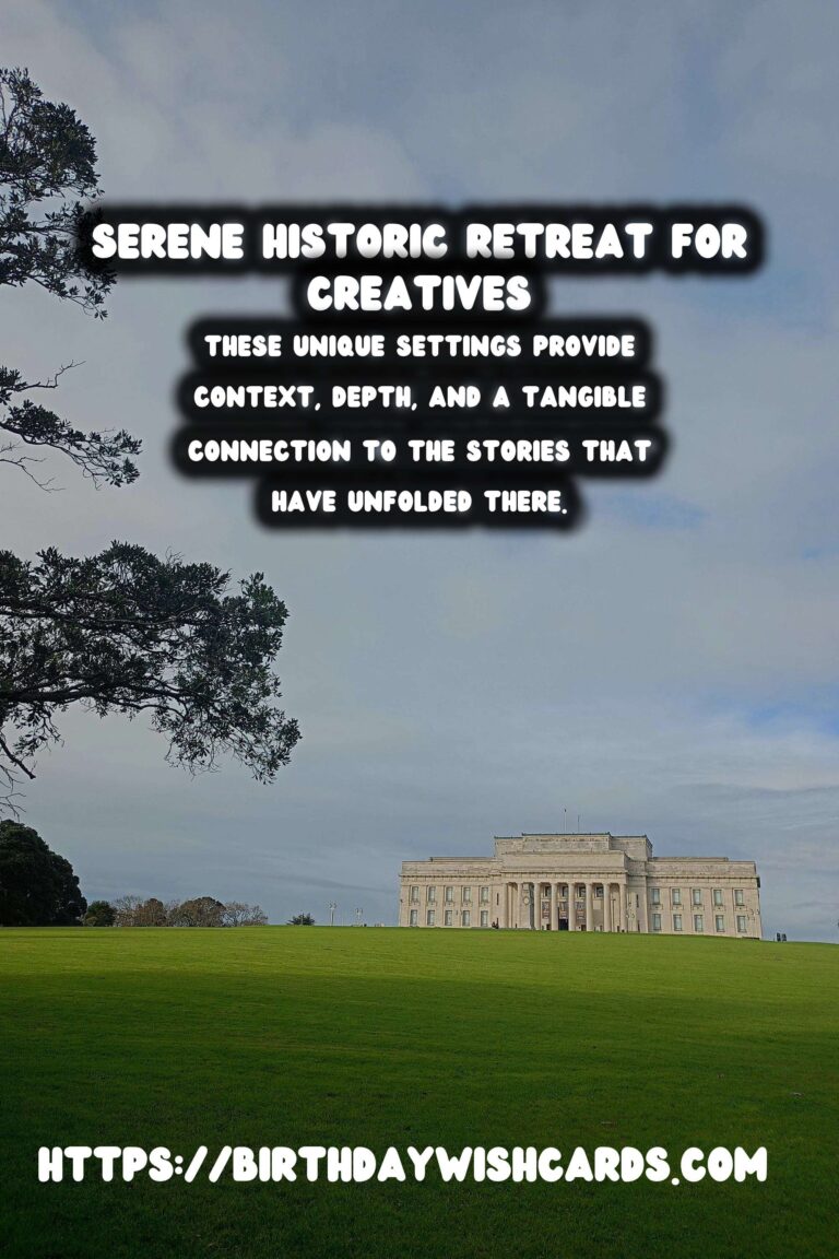 Uncovering Inspiration: Remote Historical Retreats for Writers and Creatives