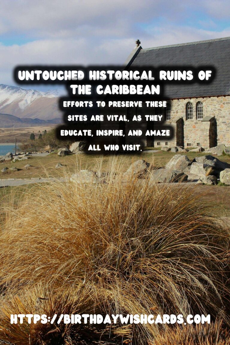 Uncovering the Untouched Historical Ruins of the Caribbean